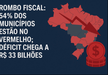 Rombo fiscal: 54% dos municípios estão no vermelho; déficit chega a R$ 33 bilhões